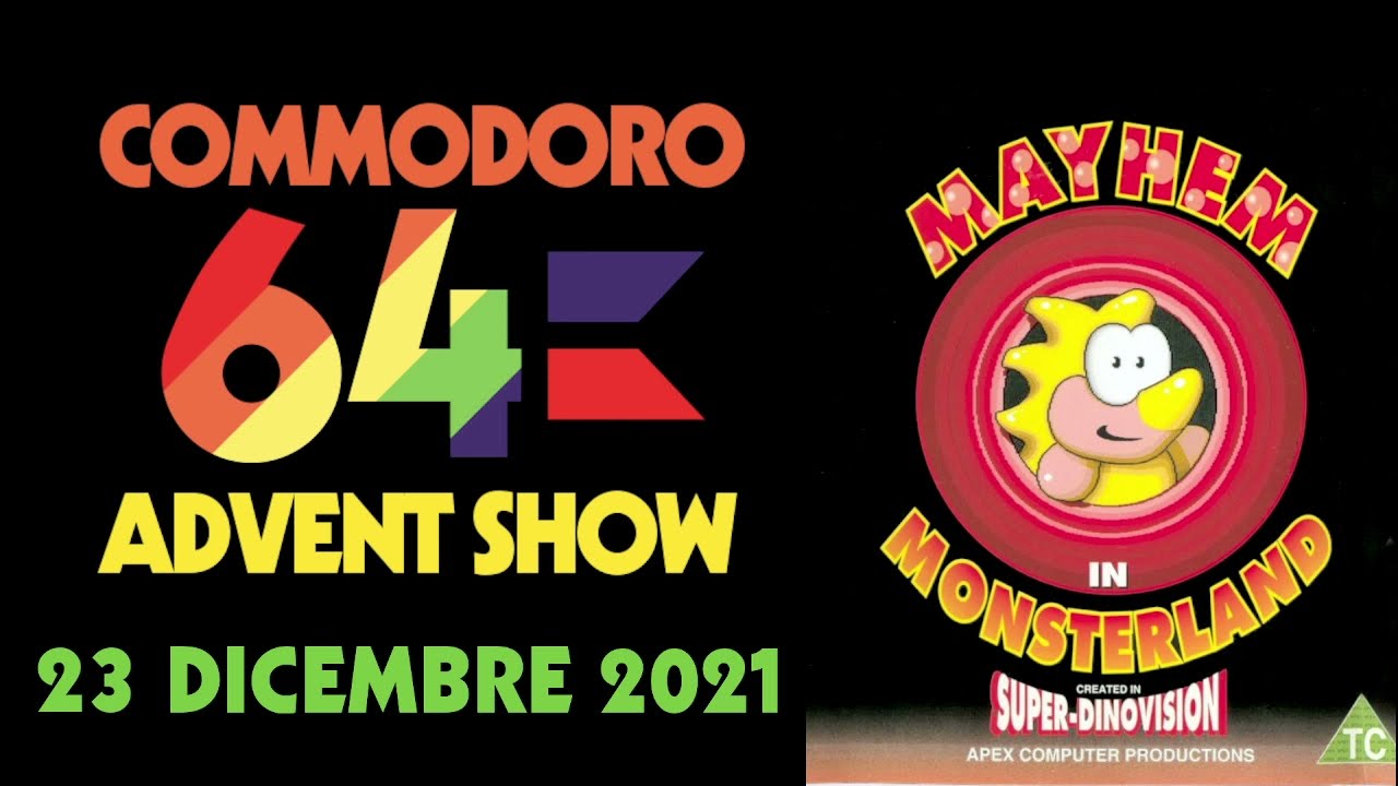 C64 ADVENT SHOW - 23 dicembre 2021: MAYHEM IN MONSTERLAND, Il 64 puccettoso e tecnicamente favoloso