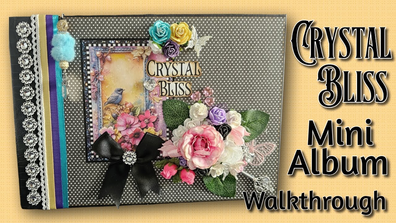 Crystal Bliss Mini Album Walkthrough  ( Scrapqueen Designs )