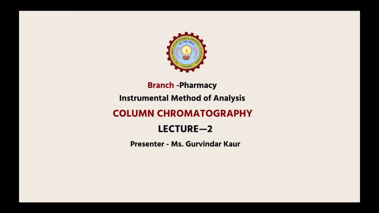 Instrumental Methods of Analysis | Column Chromatography Part-1 | AKTU Digital Education