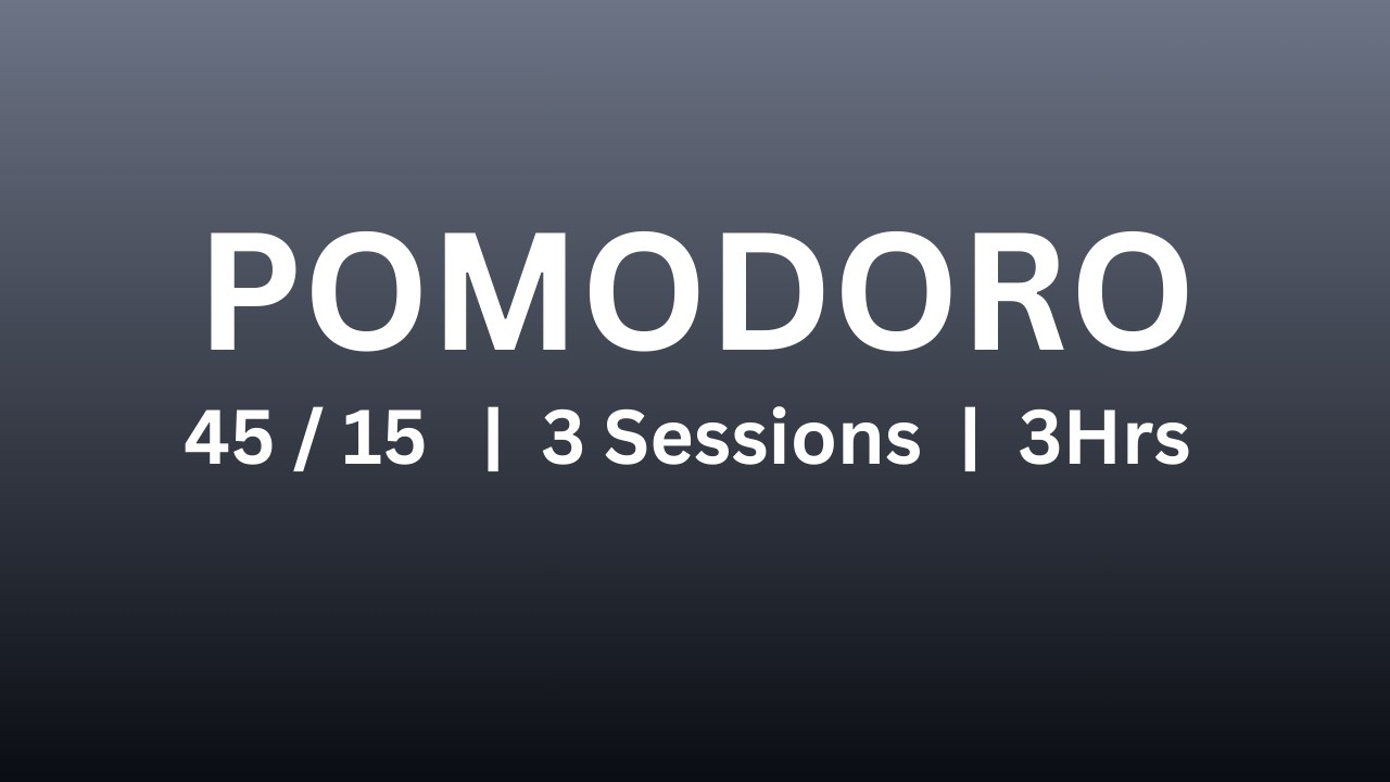 | 45/15 Pomodoro | 3 Sessions | 3 Hours | Silent Study | Timer Sounds |
