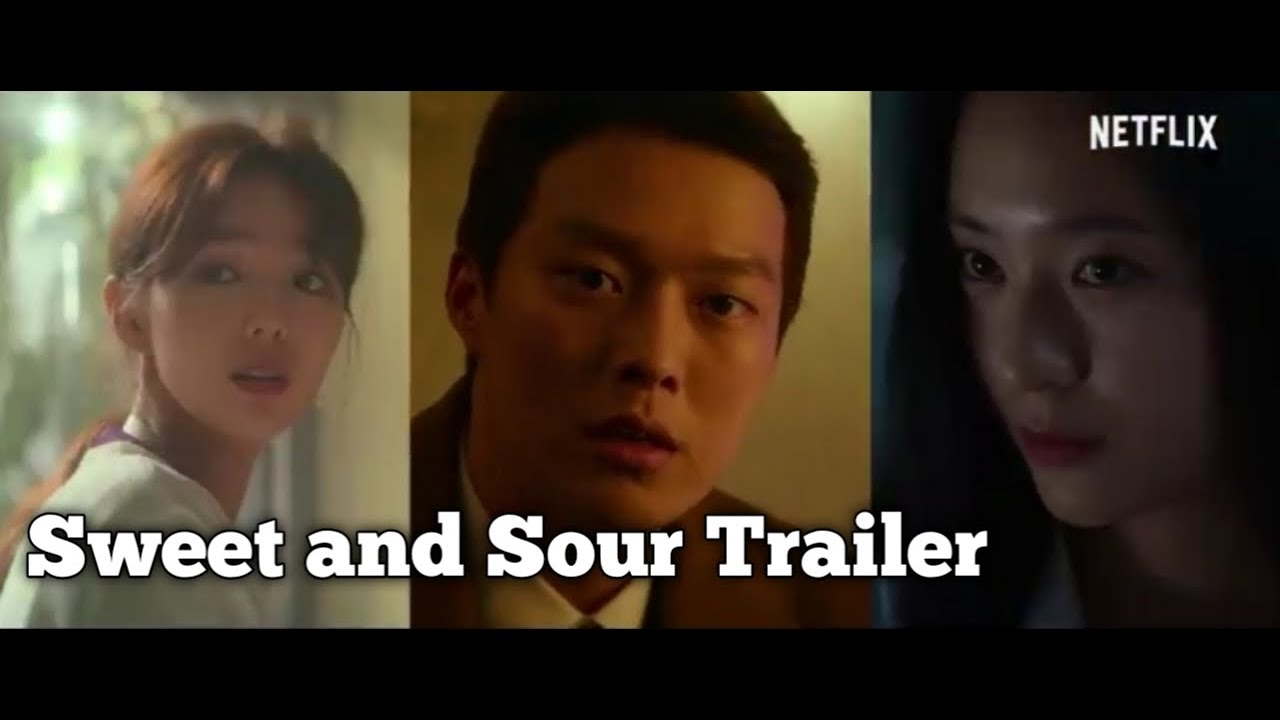 Sweet and Sour Movie Trailer