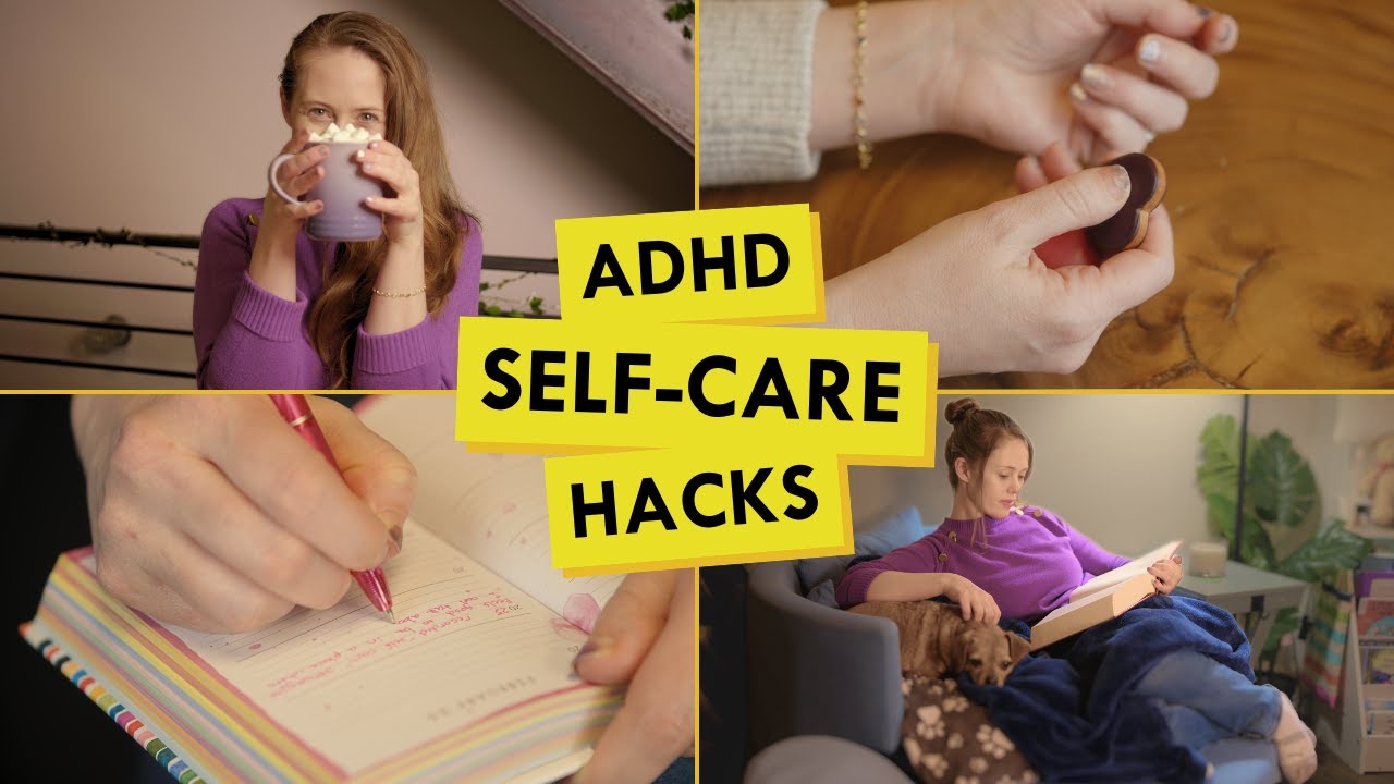 My MOST Effective SELF-CARE Strategies (as Someone with ADHD)