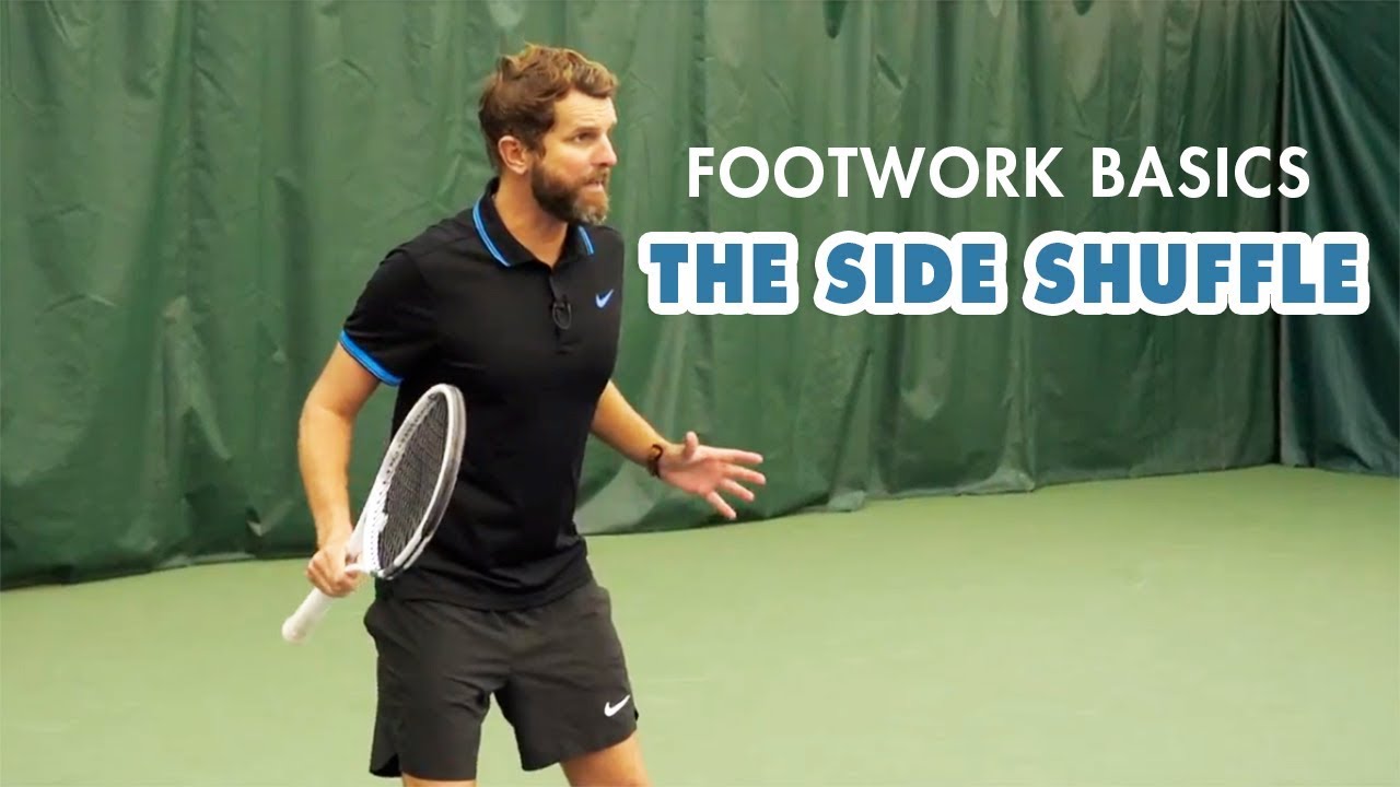 The Foundation Behind Good Footwork For Tennis - The 'Side Shuffle'