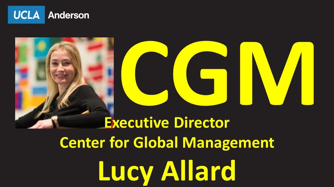 Center for Global Management (CGM), feat. Executive Director Lucy Allard