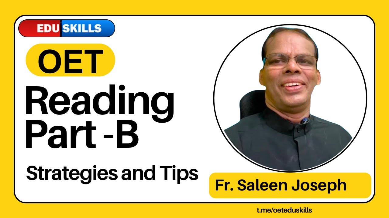 Edu Skills OET: Reading Part - B: Strategies and Tips