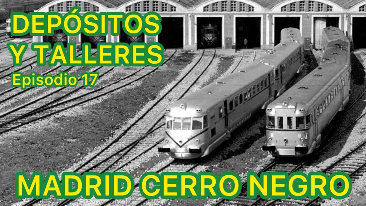 Historia FERROCARRIL Español Depósito de LOCOMOTORAS talleres Madrid Cerro Negro TRENES Renfe DYT17