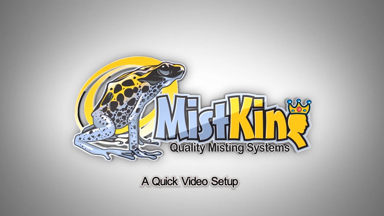 MistKing System Quick Video Setup