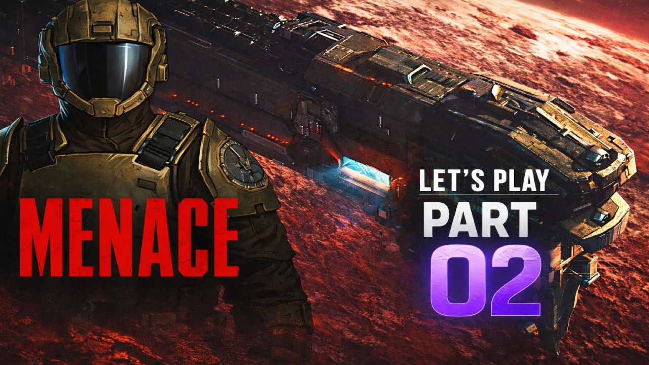 Menace - Let's Play Part 02