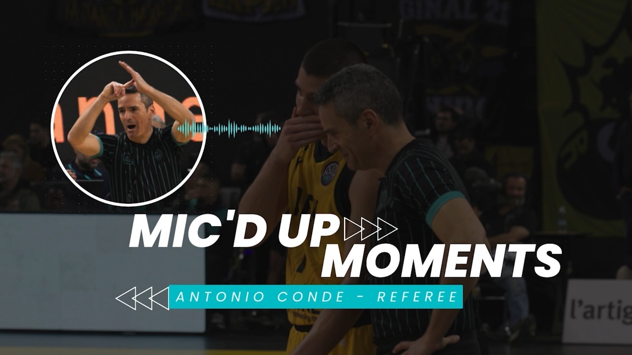 What referees REALLY say during games 👀 Mic'd Up Moments - Antonio Conde - Referee | #BasketballCL