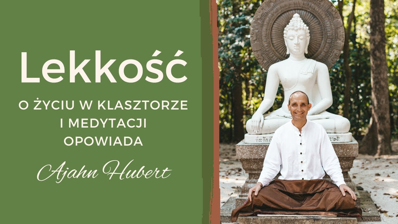 Medytacja to droga do lekkości. Buddyjski nauczyciel o życiu w klasztorze i praktyce