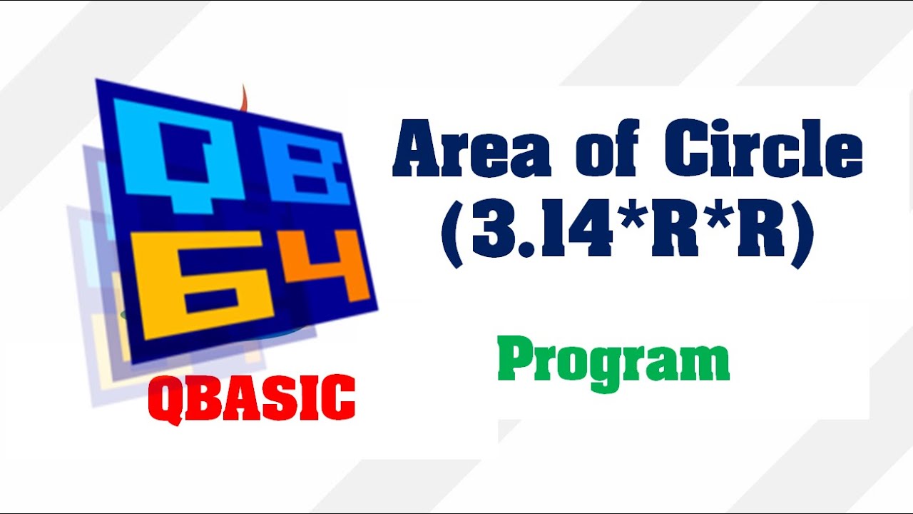 Area of circle in QBasic | Make Easy