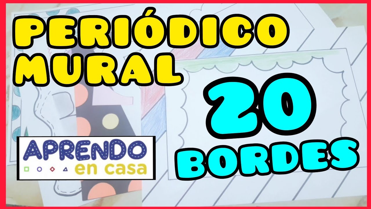 Como hacer 20 Bordes - Periódico Mural