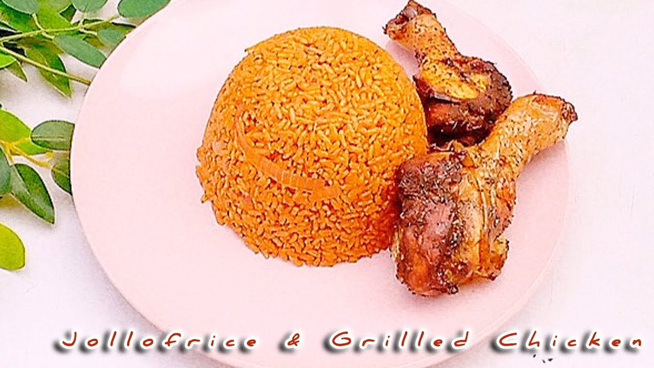 HOW TO COOK JOLLOF RICE AND GRILLED CHICKEN 