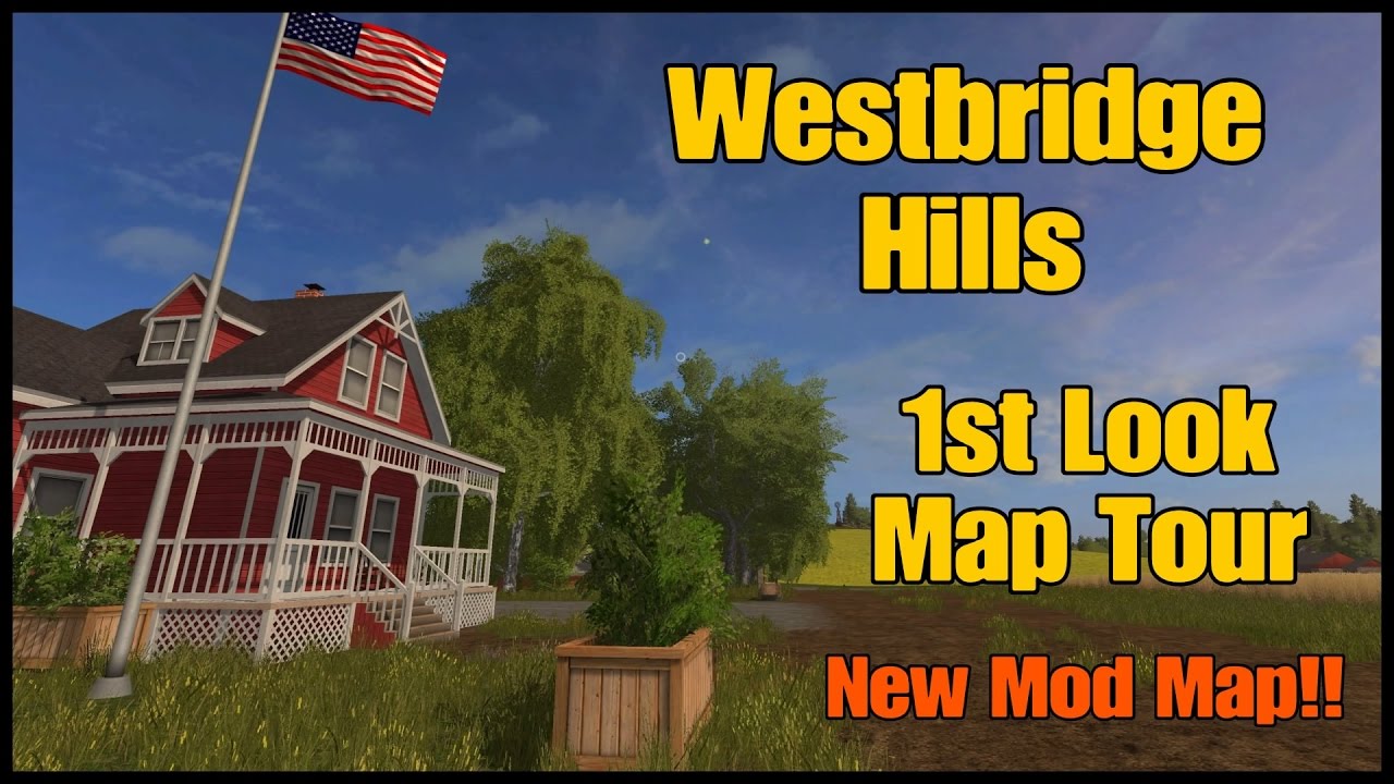Let's Play Farming Simulator 17 PS4: Westbridge Hills, 1st Look Map Tour (New Mod Map)