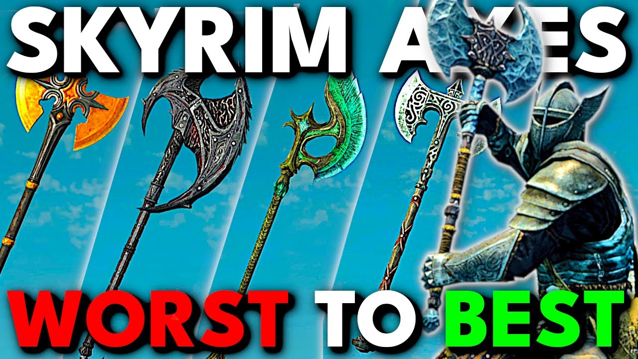 Every Skyrim Battle Axe RANKED Worst to Best