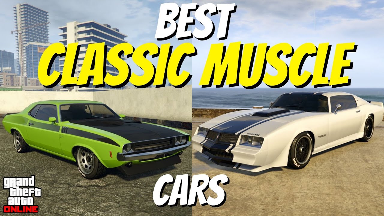 Top 10 Classic Muscle Cars - GTA Online