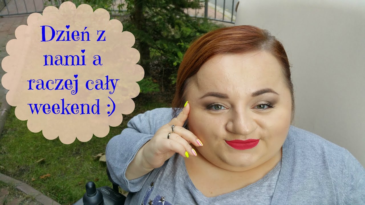 Dzień z nami a raczej cały weekend :)