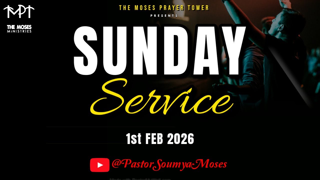Sunday Service | 1st Feb 2026 | The Moses Prayer Tower | Pastor Soumya Moses