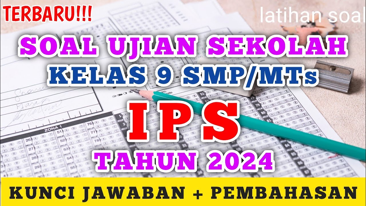 Soal Ujian Sekolah (US) Kelas 9 SMP/MTs  IPS Tahun 2024 (prediksi) #soalujian #ips #kelas9
