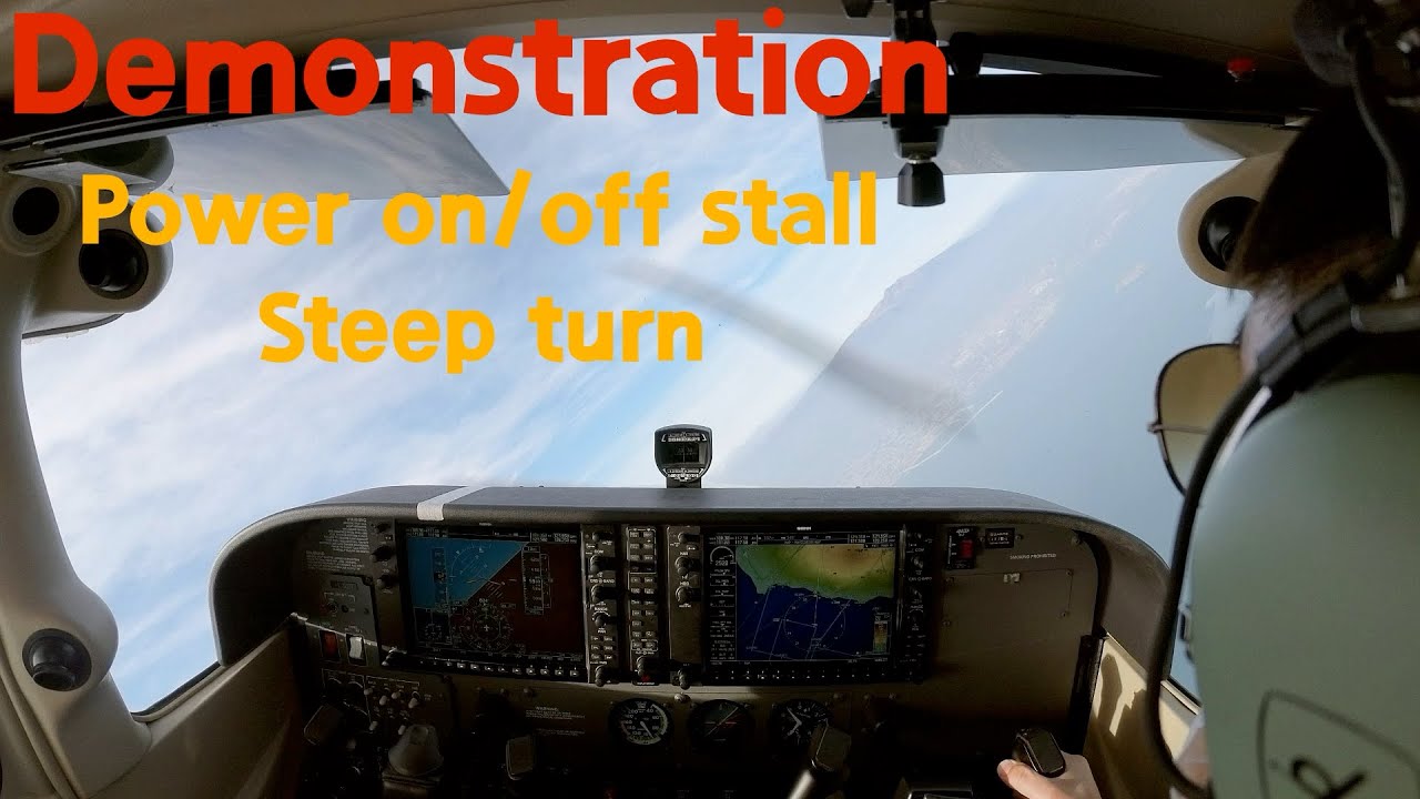 (Demonstration) Power on/off stall, Steep turn.