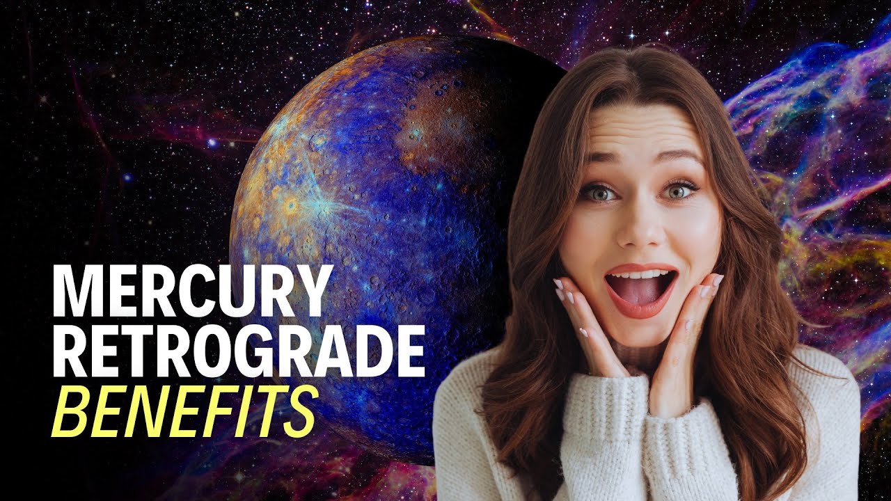 How to Use Mercury Retrograde to Your Advantage