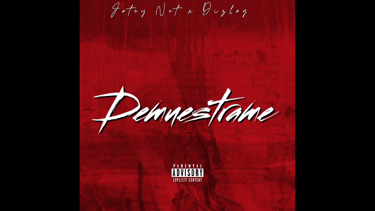 Jotey Net ft Dizlog - Demuéstrame 