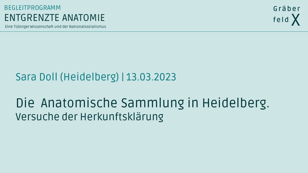 Dr. Sara Doll | Anatomische Sammlung in Heidelberg. Versuche der Herkunftsklärung