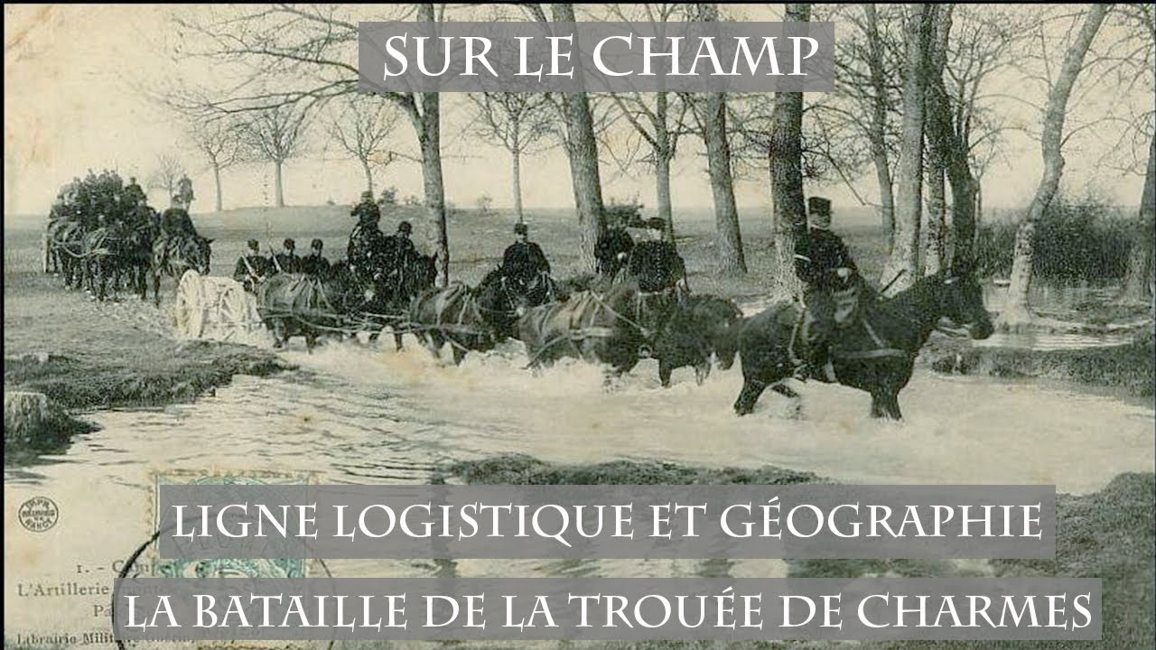 Ligne logistique et Géographie : La Bataille de la trouée de Charmes (1914)