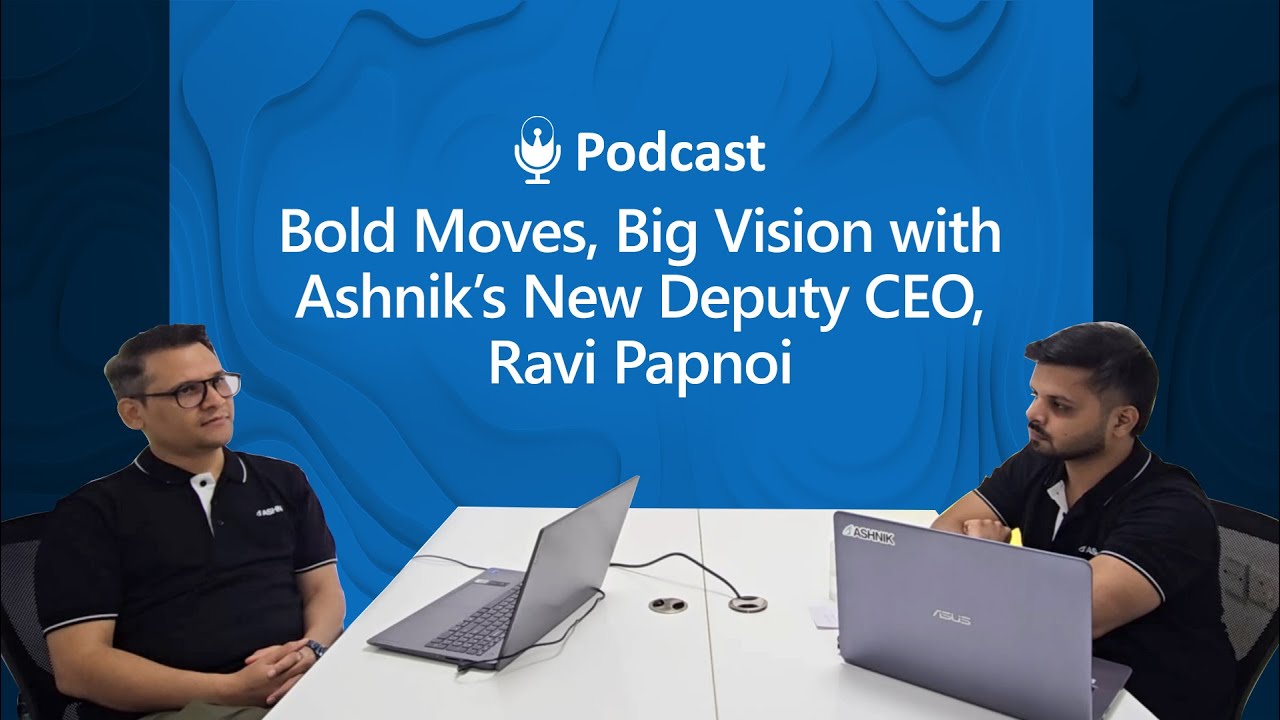 Bold Moves, Big Vision with Ashnik’s New Deputy CEO, Ravi Papnoi
