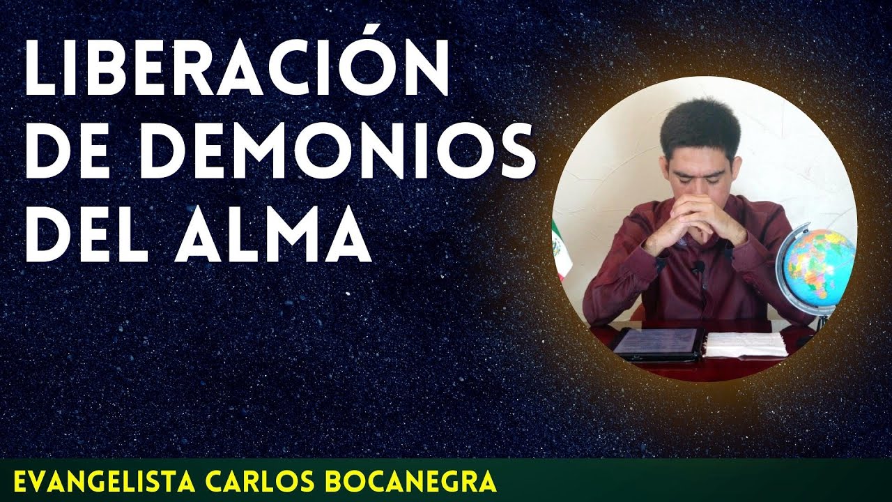 Oración de liberación de demonios del alma