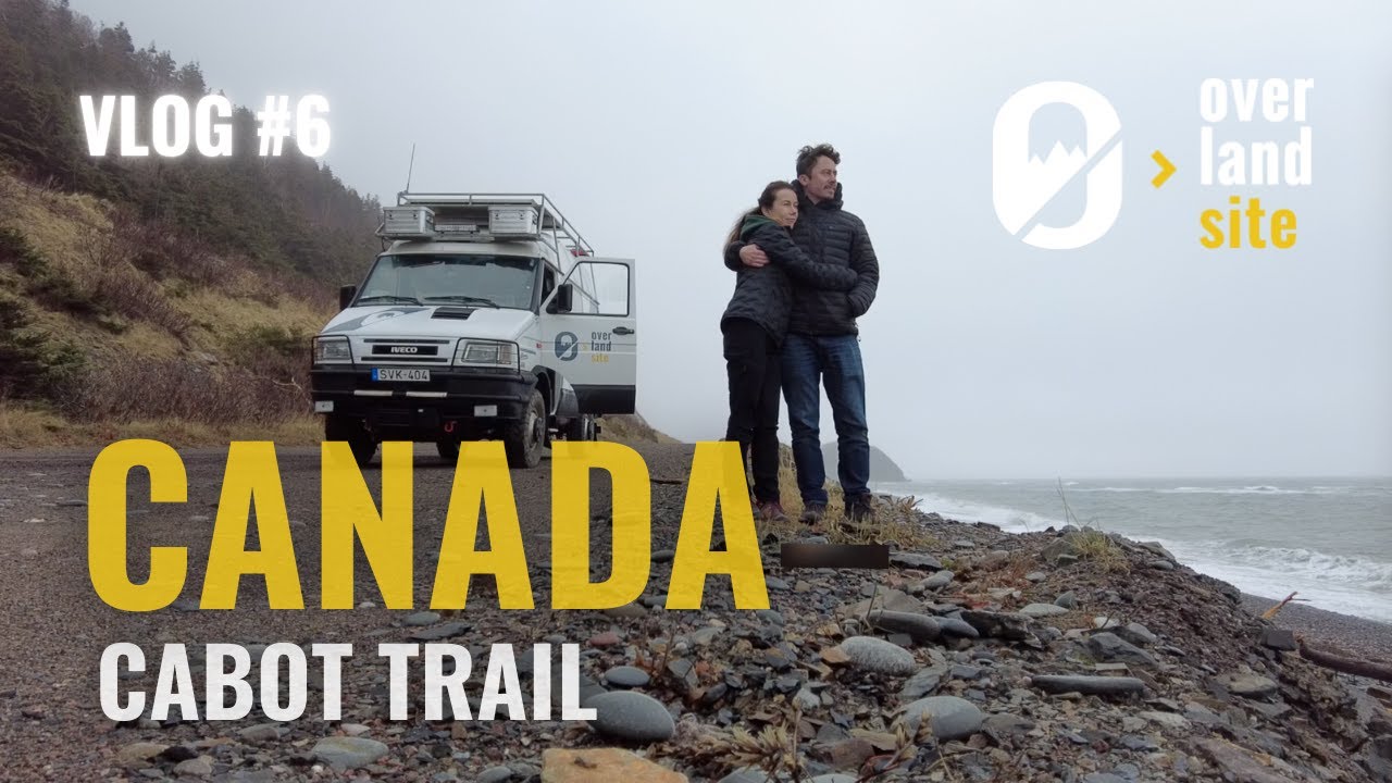 Discover Why the Cabot Trail is a Must for Overlanders in Canada | Pan American Highway Vlog #6