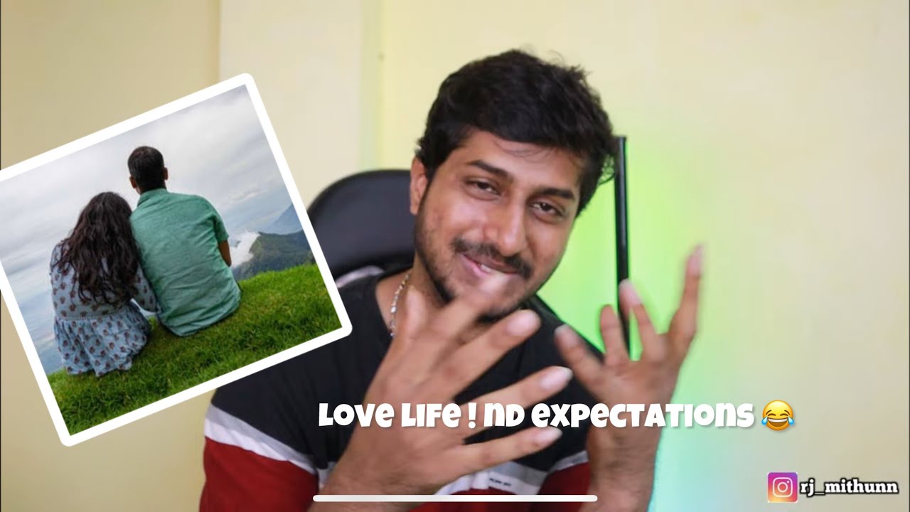 What is my love expectation ?! | Mithun Talks