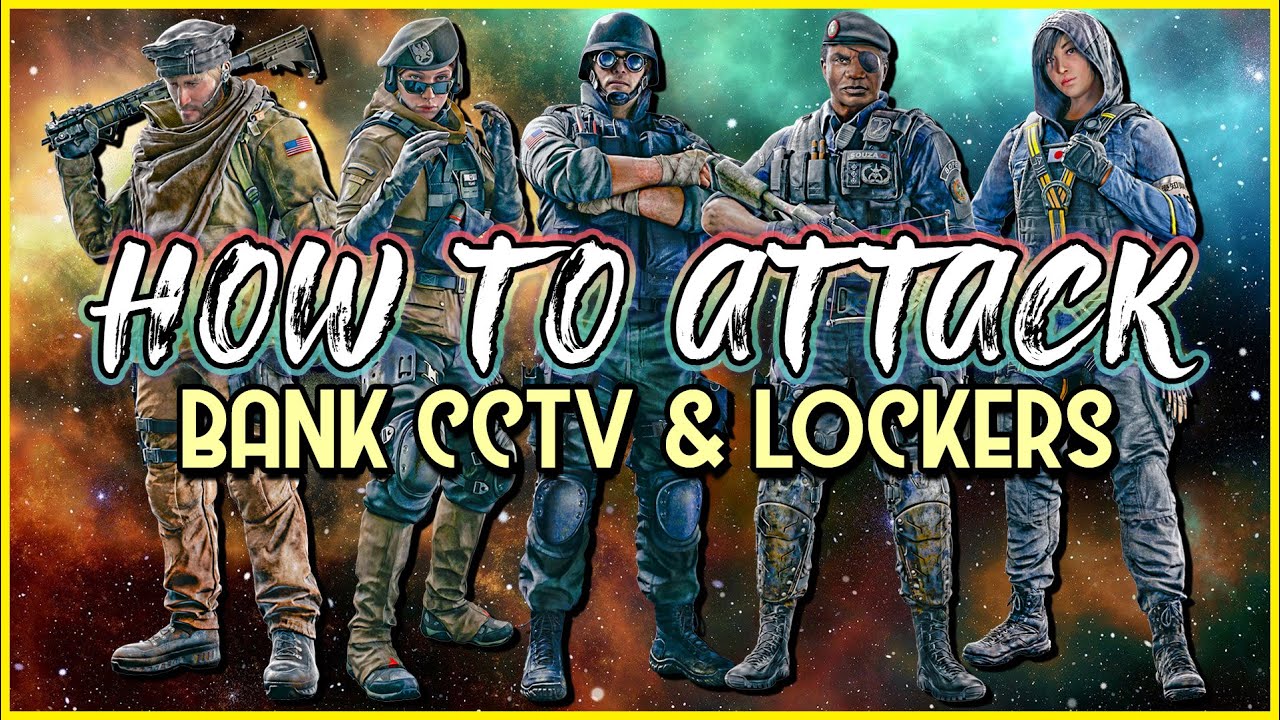 How to attack Bank CCTV? Rainbow Six Siege Attack Strats | Step by Step Guide