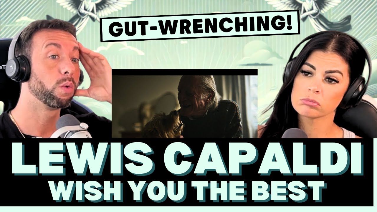 WE WERE NOT READY FOR THIS 😢 ! First Time Hearing Lewis Capaldi - Wish You The Best Reaction!