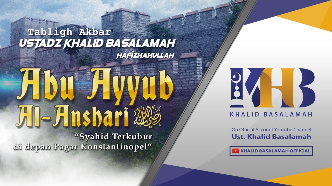 Kisah Sahabat Nabi ﷺ Ke-50: Abu Ayyub Al-Anshari 