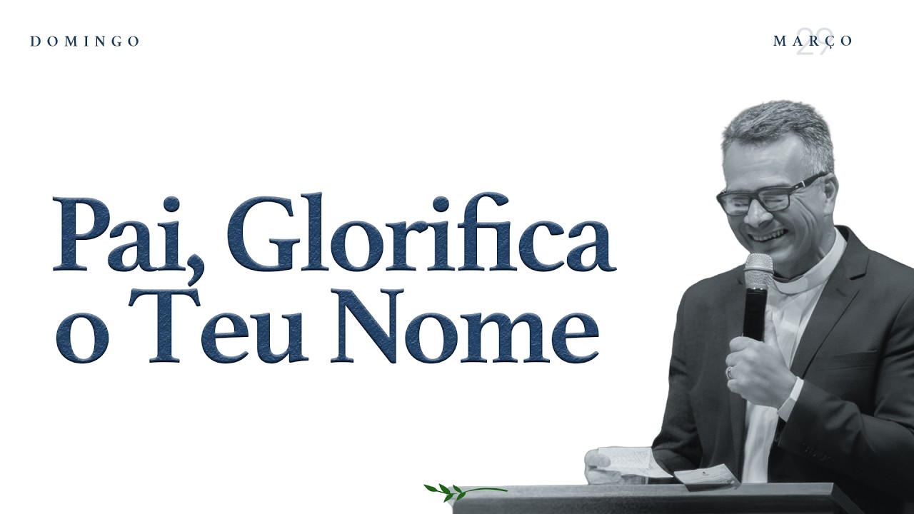 Pai, Glorifica o Teu Nome - Pr. Ot&aacute;vio Cruz