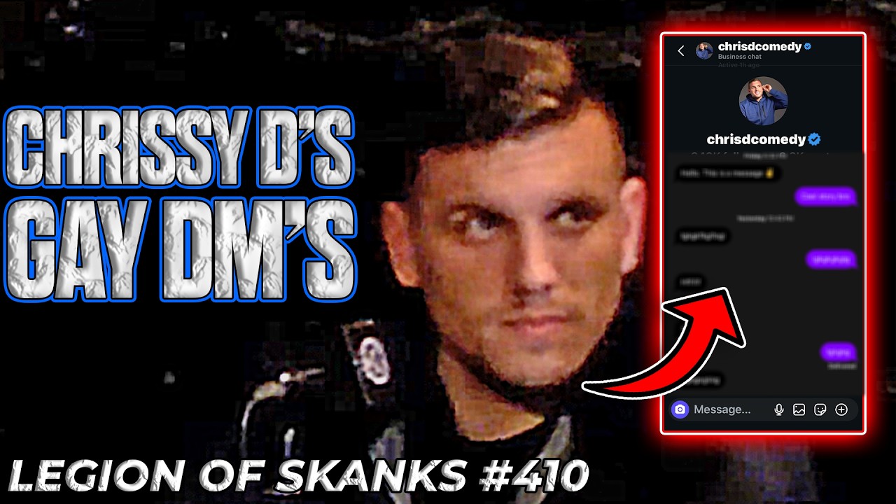 Chris Distefano's Gay DM's | Legion of Skanks #410