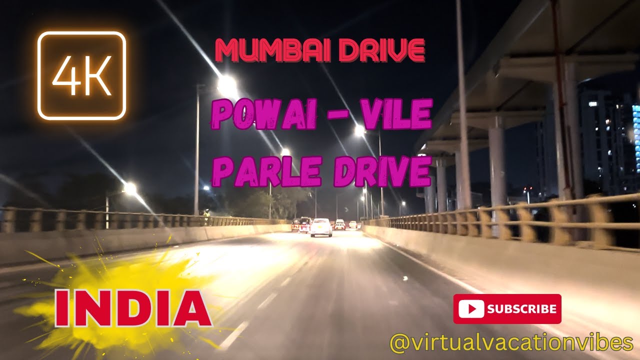 Mumbai Drive |  POWAI - VILE PARLE DRIVE| The City That Never Sleeps
