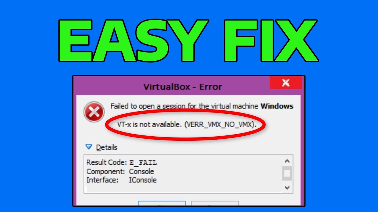 How To Fix VT-x is Not Available (VERR_VMX_NO_VMX) in Windows
