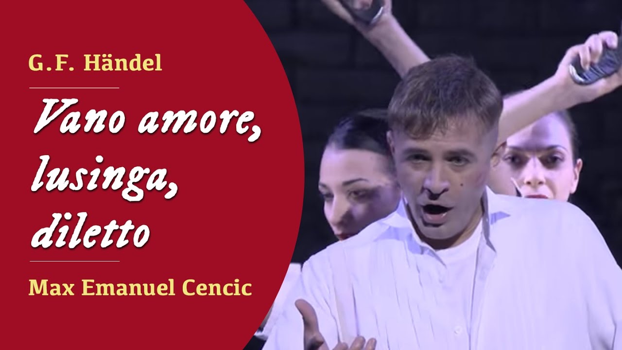 Max Emanuel Cencic: G.F. Händel - Vano amore, lusinga, diletto (HWV 21)