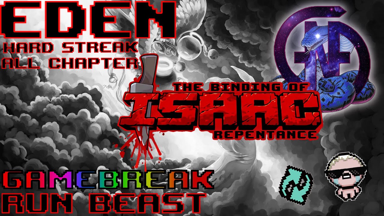 How to Gamebreak : Hard Eden streak all chapter [run Beast]