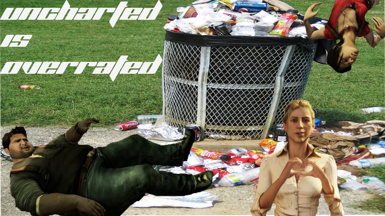 UNCHARTED IS OVERRATED