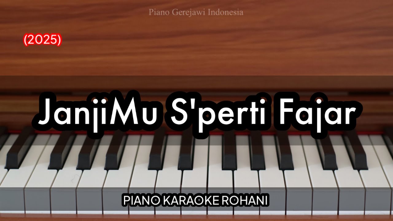 JanjiMu S'perti Fajar (2025) | Piano Karaoke Rohani