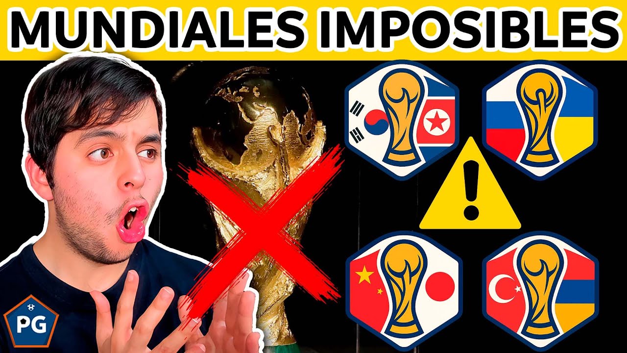 11 MUNDIALES IMPOSIBLES de ORGANIZAR❌🏆