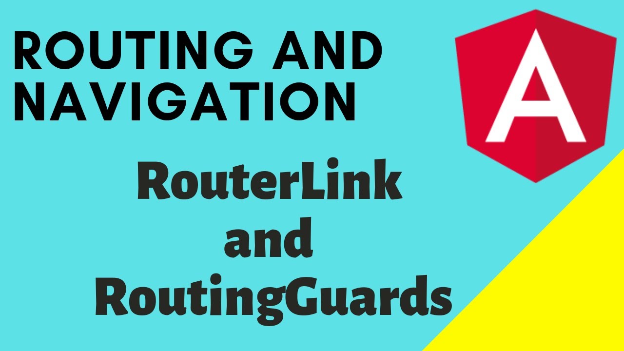 Routing in Angular - Part 2 | routerLink and Routing Guards in Angular
