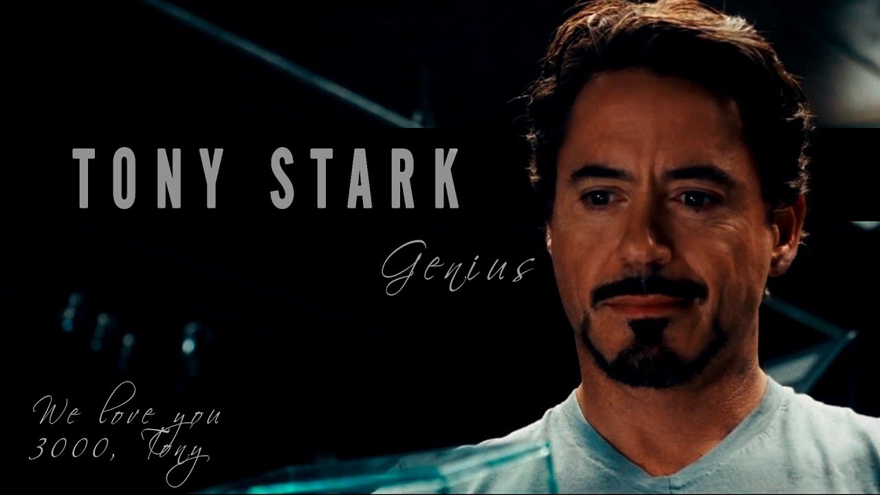 Tony Stark || Genius