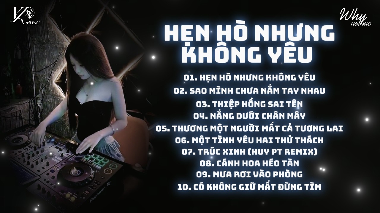 Nonstop Chuẩn Melody Hot Trend 2025🎼Hẹn Hò Nhưng Không Yêu (TUẤN SIÊU REMIX) Remix Hot TikTok 2025