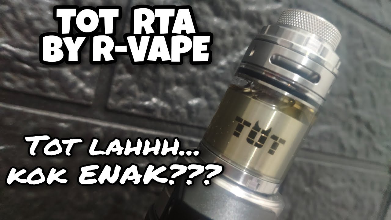 TOT RTA by R-VAPE | NGE-TOT AJA LAHH....