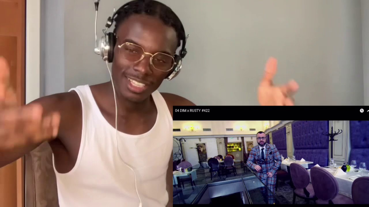 Angolan guy react Bulgarian rap: 04 DIM x RUSTY #422