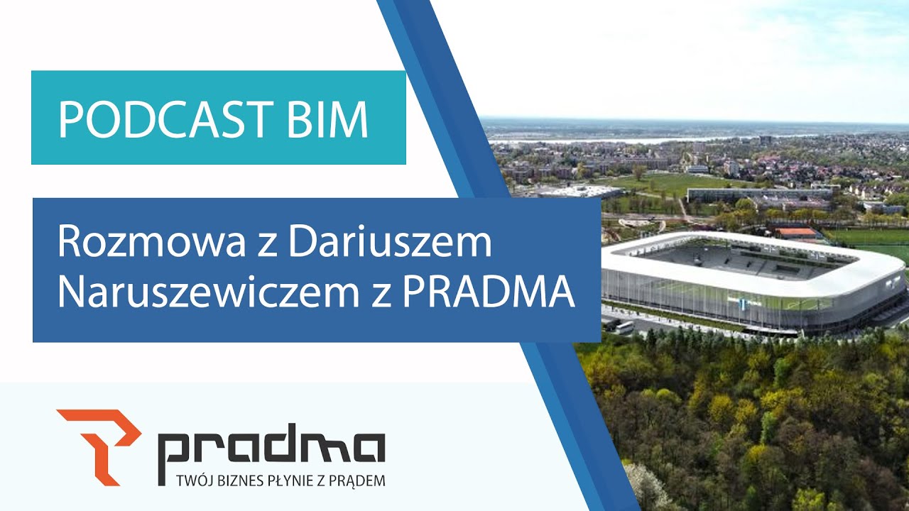 Rozmowy o BIM - podcast branży budowlanej | Dariusz Naruszewicz z PRADMA | MAT